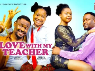 Download In Love With My Teacher (2024 Nollywood Movie)