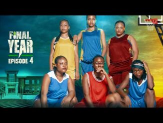 Download Final Year Episode 4 | High School Drama Series