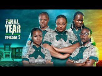 Download Final Year Episode 5 | High School Drama Series