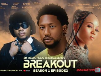 Download Breakout Season 1 Episode 2 | Nigerian Drama Dance Series